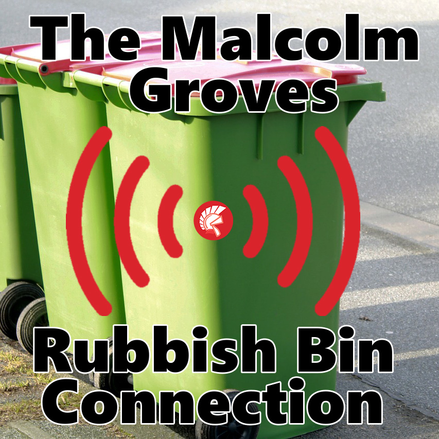The Malcolm Groves Rubbish Bin Connection